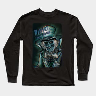 Welcome Foolish Mortals Long Sleeve T-Shirt